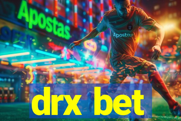 drx bet